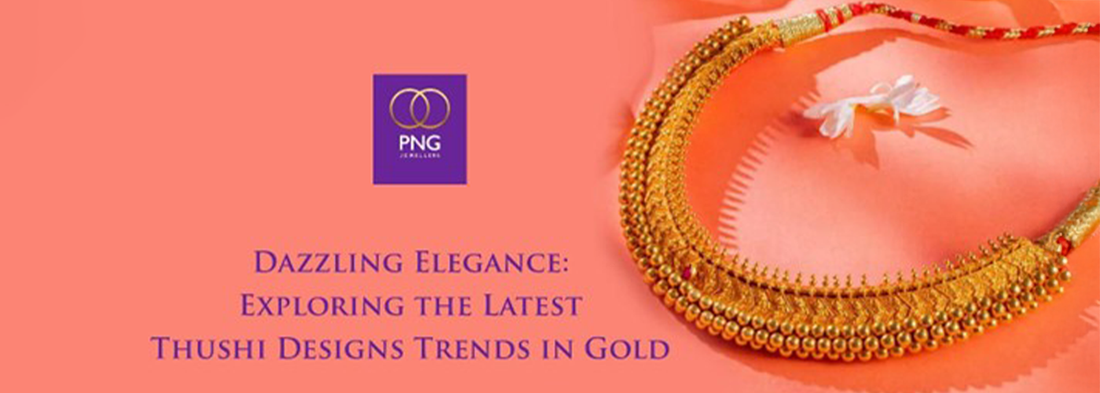 Dazzling Elegance: Exploring the Latest Thushi Designs Trends in Gold