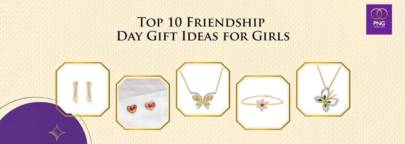 Top 10 Friendship Day Gift Ideas for Girls