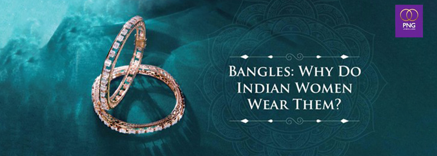 Bangles: Why Do Indian Women Wear Them?
