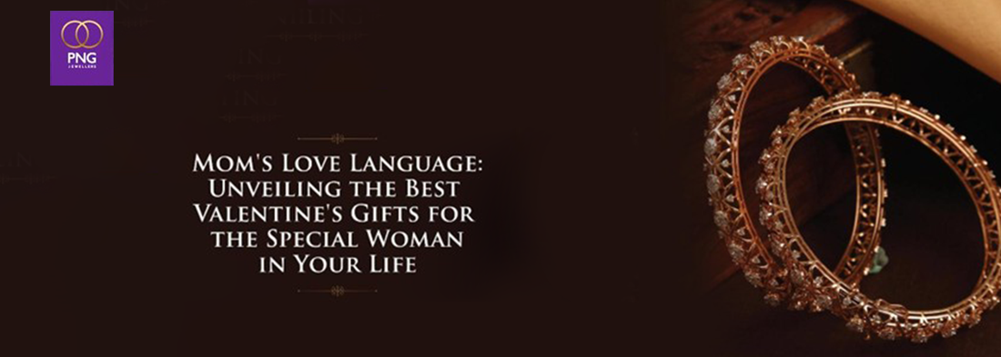 Mom's Love Language: Unveiling the Best Valentine's Gifts for the Special Woman in Your Life