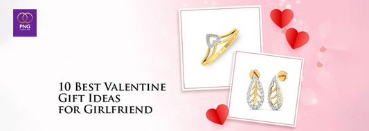10 Best Valentine Gift Ideas for Girlfriend
