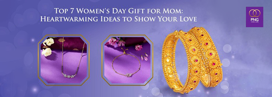 Top 7 Women's Day Gift for Mom: Heart-warming Ideas to Show Your Love