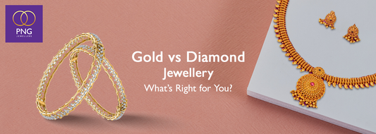 Gold Vs Diamond Jewellery: What’s Right for You?